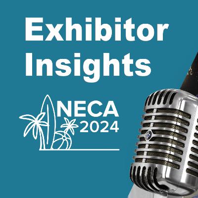 Revisiting NECA 2024: Exhibitor Insight