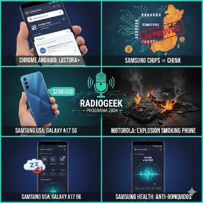 Radiogeek 2804 - Otro Smartphone Motorola que explota!