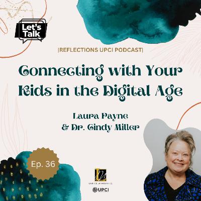 Connecting with Your Kids in the Digital Age | Laura Payne