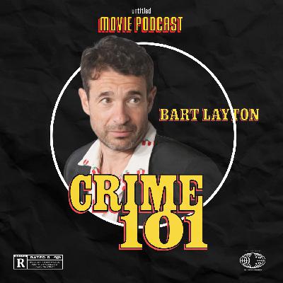 Crime 101 (Guest: Bart Layton) | Interview Crime 101 (Guest: Bart Layton) | Interview