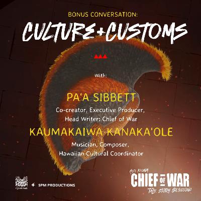 BONUS: Embedding Ancestral Knowledge In Every Scene | Chief of War