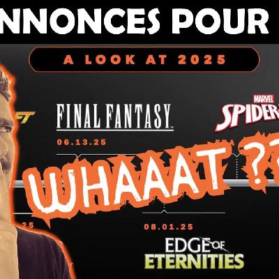 Des grosses annonces pour les futurs sets de Magic en 2025 : du bon et du très inquiétant pour MTG !
