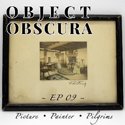 EP 09 - Picture • Painter • Pilgrims