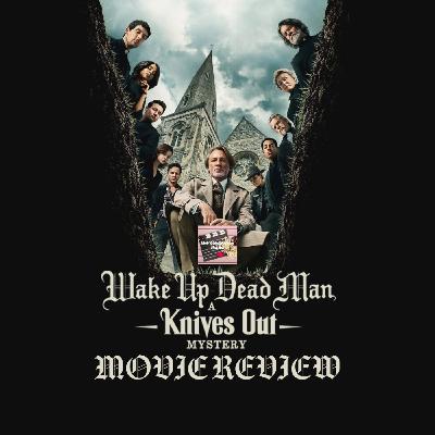 Wake Up Dead Man (2025) Movie Review