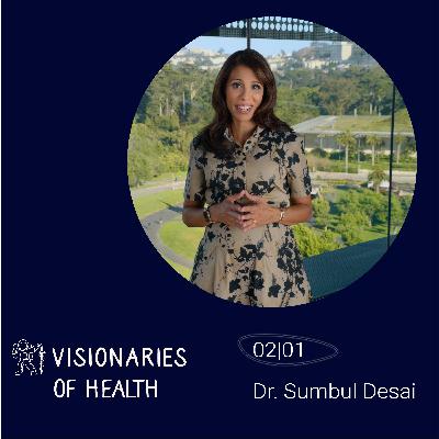 Dr. Sumbul Desai Dr. Sumbul Desai