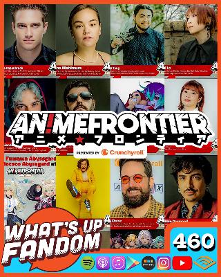 Episode 460 - Anime Frontier 2024