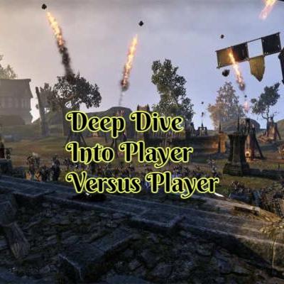 Deep Dive Into Player Versus Player - Legends Rise: An Elder Scrolls Online Podcast