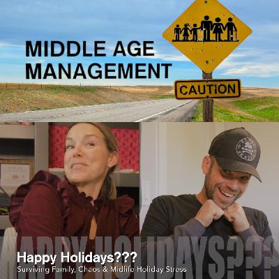 Happy Holidays???: Surviving Family, Chaos & Midlife Holiday Stress Happy Holidays???: Surviving Family, Chaos & Midlife Holiday Stress