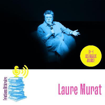 Toutes les époques sont dégueulasses - Laure Murat Toutes les époques sont dégueulasses - Laure Murat