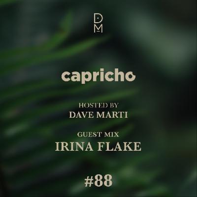 CAPRICHO 088 - Guest Mix - Irina Flake CAPRICHO 088 - Guest Mix - Irina Flake