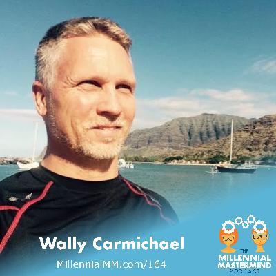 MMP 164 : Launching a Knowledge Business to Live a Life of Abundance - Wally Carmichael