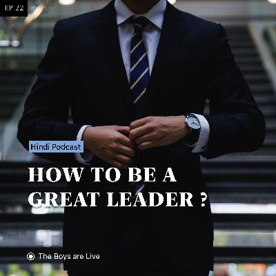 How to be a great leader ?