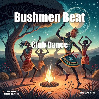 Alex Petroff Digital "Bushmen Beat"