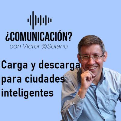 #VANGUARDIA - Carga y descarga para ciudades inteligentes #VANGUARDIA - Carga y descarga para ciudades inteligentes