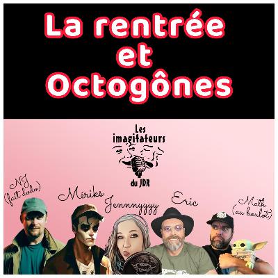 Rentrée automnale 2025 et rendez-vous à Octogônes
