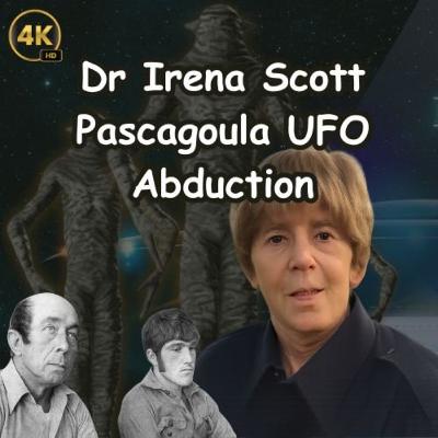 Episode 74 Dr Irena Scott - The Pascagoula Alien Abduction Episode 74 Dr Irena Scott - The Pascagoula Alien Abduction