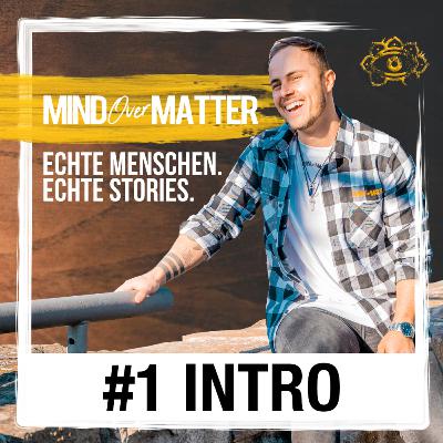 #1 - Intro zum MindOverMatter Podcast #1 - Intro zum MindOverMatter Podcast