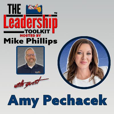 Lead With Intent: Authentic Leadership with Amy Pechacek | The Leadership Toolkit