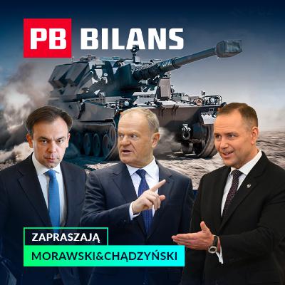 Awantura o SAFE, rekordowe zyski banków i Rada Przyszłości bez sprawczości. PB Bilans Awantura o SAFE, rekordowe zyski banków i Rada Przyszłości bez sprawczości. PB Bilans
