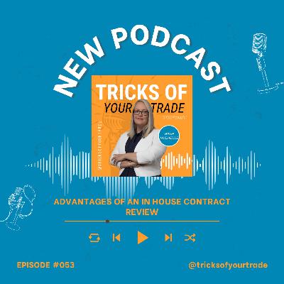 Episode 53 - Advantages of an in house contract review
