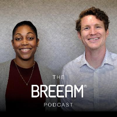 The BREEAM Podcast: Episode 2