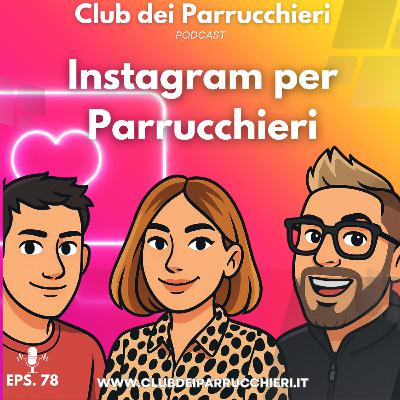 Instagram per parrucchieri: come curare l’organico con Vania Zorzi – Club dei Parrucchieri Eps.78 Instagram per parrucchieri: come curare l’organico con Vania Zorzi – Club dei Parrucchieri Eps.78