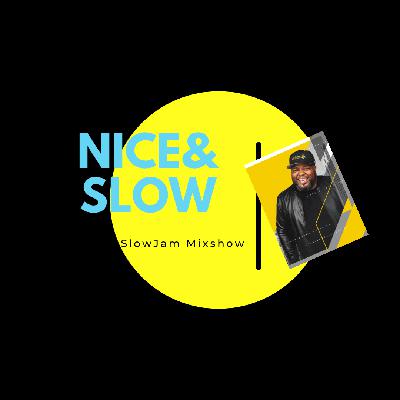 NICE & SLOW | SLOW JAM MIXSHOW EP. 265 (CLEAN) NICE & SLOW | SLOW JAM MIXSHOW EP. 265 (CLEAN)