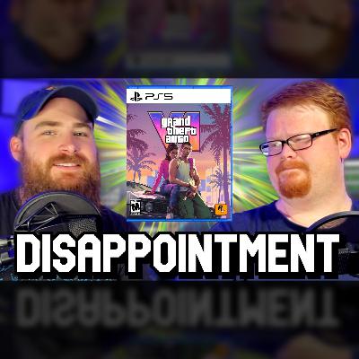 Will GTA 6 Inevitably Disappoint? + Video Game Actors Go On Strike + The Future of Physical Games