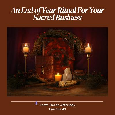 An End of Year Ritual for Your Sacred Business