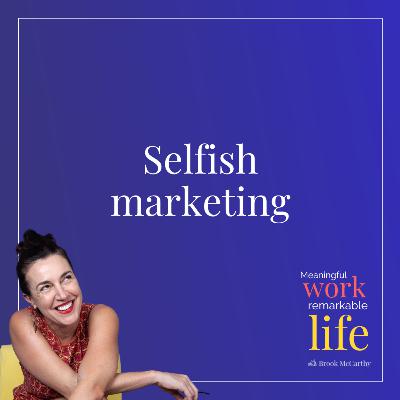 Selfish Marketing