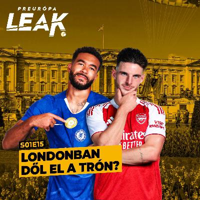 Londonban dől el a trón? | PREurópa Leak - S01E15