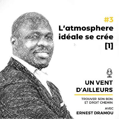 L'atmosphère idéale se crée [Partie 1]
