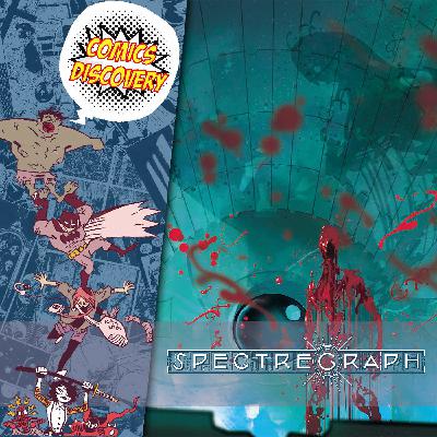 Spectregraph [ComicsDiscovery S09E24]
