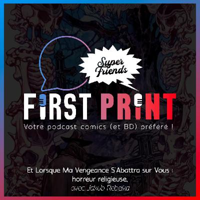 Et Lorsque Ma Vengeance S'Abattra Sur Vous : horreur religieuse, avec Jakub Rebelka [SuperFriends VO]