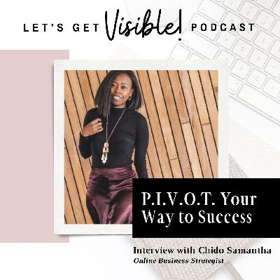 Ep. 002 | P.I.V.O.T. Your Way to Success Ep. 002 | P.I.V.O.T. Your Way to Success