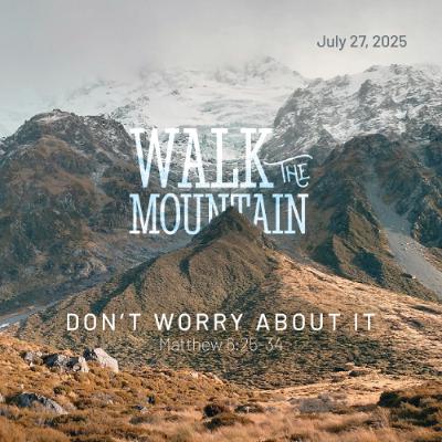 2025-07-27 | Don't Worry About It 2025-07-27 | Don't Worry About It