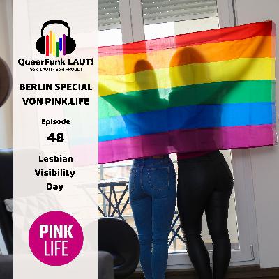 #48 Lesbian Visibility Day #48 Lesbian Visibility Day