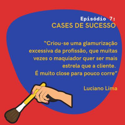 Cases de sucesso com Luciano Lima