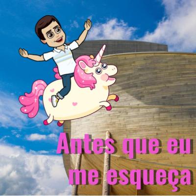 Ep 10 - A Arca e o Unicórnio Ep 10 - A Arca e o Unicórnio
