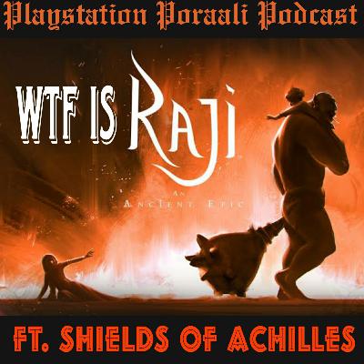 Wtf is Raji: An Ancient Epic Ft. Shields of Achilles