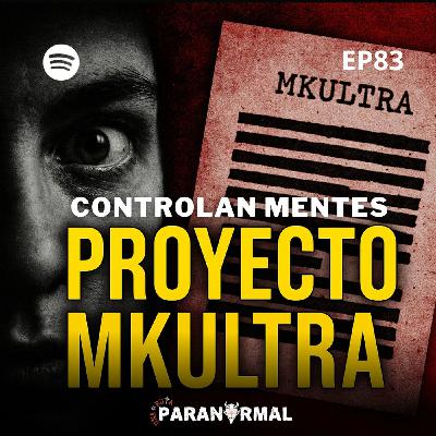 MK ULTRA: Experimentos prohibidos que revelan un lado oscuro de la humanidad |Una Ruta Paranormal