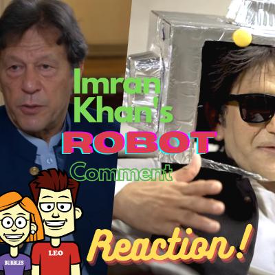 Imran Khan's "robot" comment reaction