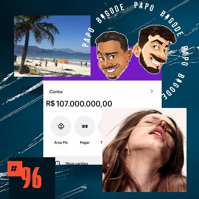 PAPO BIGODE #96 - PEQUENOS PRAZERES DA VIDA