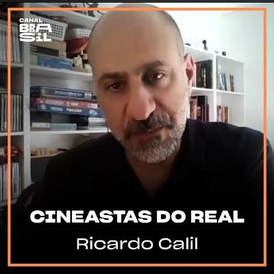 Ricardo Calil | Cineastas do Real