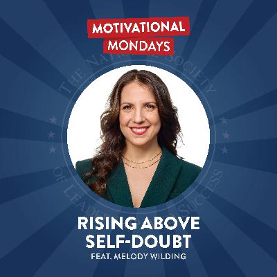 Rising Above Self Doubt (Feat. Melody Wilding) Rising Above Self Doubt (Feat. Melody Wilding)