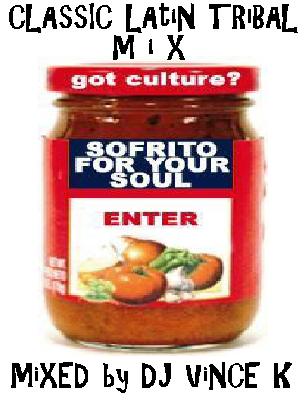 A  CLASSIC  LATIN -TRIBAL  MIX   by   DJ  VINCE  K