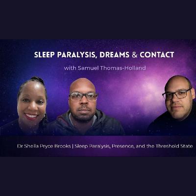 Sleep Paralysis, Dreams & Contact