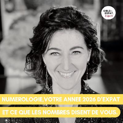 NUMÉROLOGIE, VOTRE ANNEE 2026 D'EXPAT, ET CE QUE LES NOMBRES DISENT DE VOUS