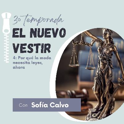 4. Por qué la moda necesita leyes, ahora