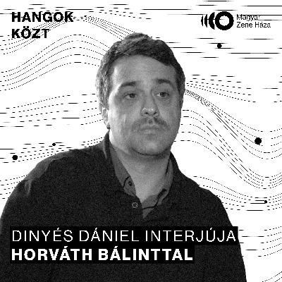Hangok közt #75 I Horváth Bálint